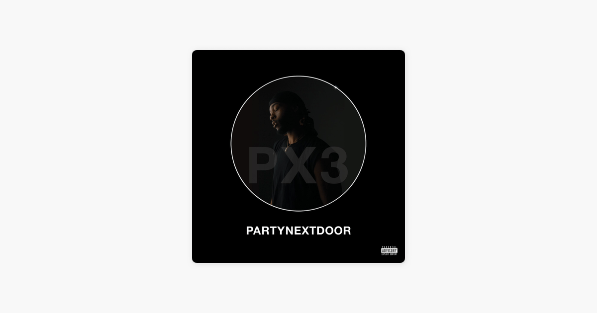 Partynextdoor Logo - PARTYNEXTDOOR 3 (P3) by PARTYNEXTDOOR on Apple Music