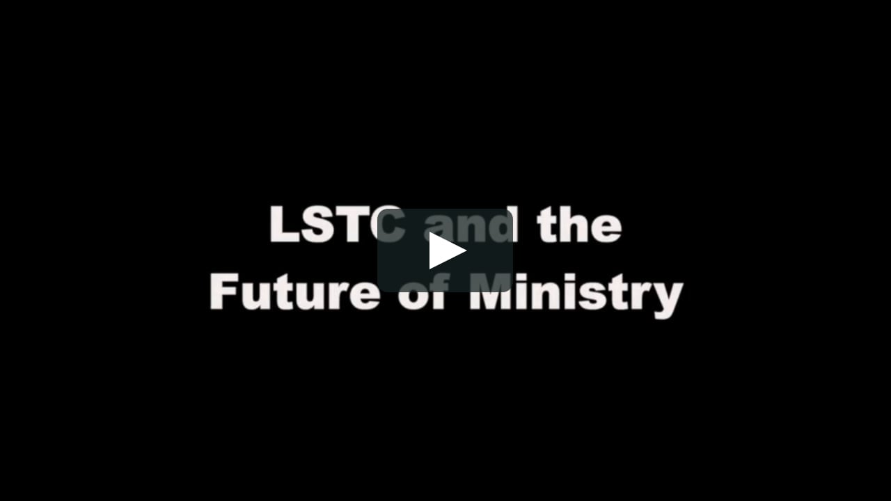 LSTC Logo - LSTC and the Future of Ministry on Vimeo