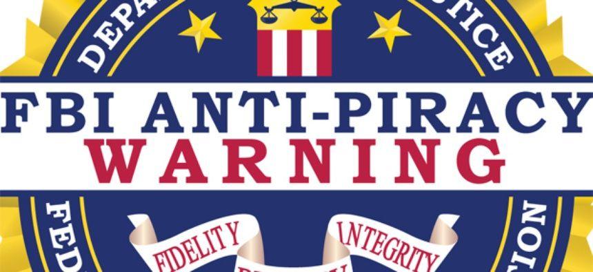Piracy Logo - FBI lets copyright holders download anti-piracy logo in good faith ...