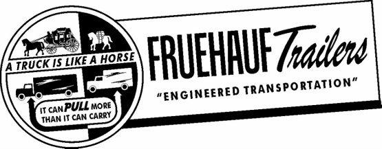 Fruehauf Logo - Singing Wheels, The History of the Fruehauf Trailer Company ...