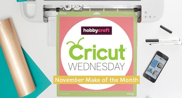 Hobbycraft Logo - Cricut Make of the Month Competition - November - Hobbycraft Blog