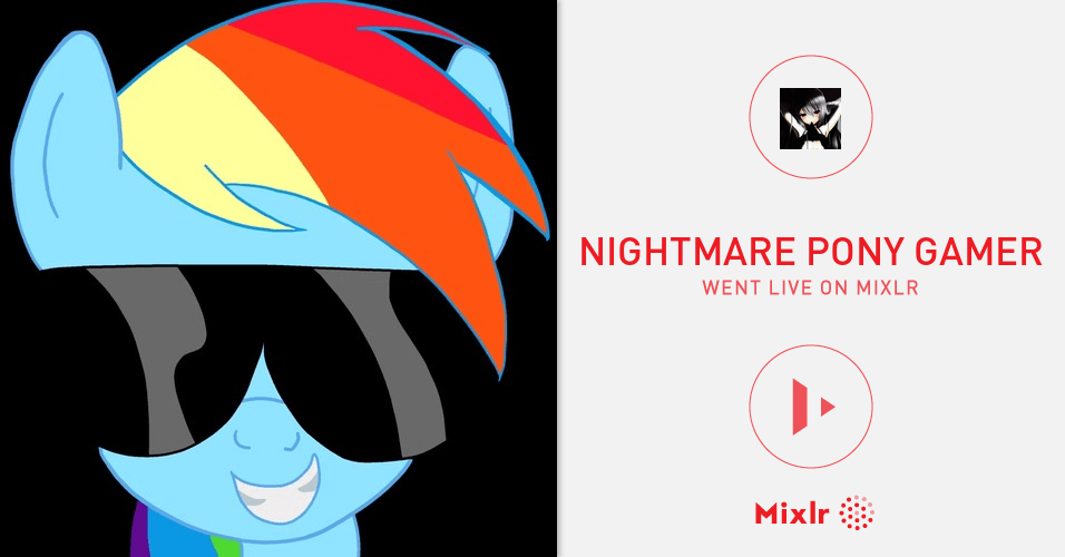 Ponygamer Logo - Nightmare Pony Gamer is on Mixlr. Mixlr is a simple way to share l...