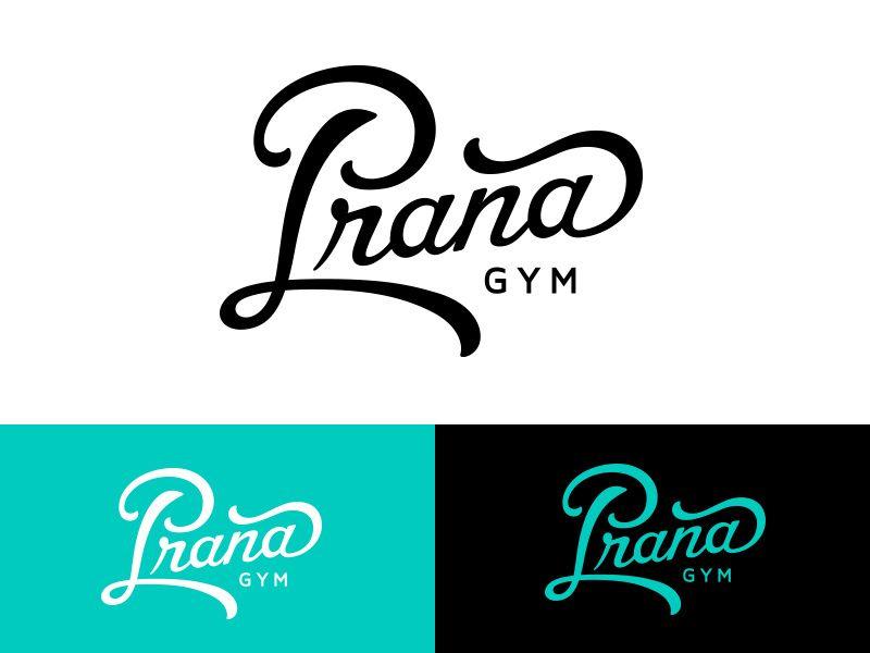 Pranana Logo - Prana Gym Logo by Brad Gattis on Dribbble