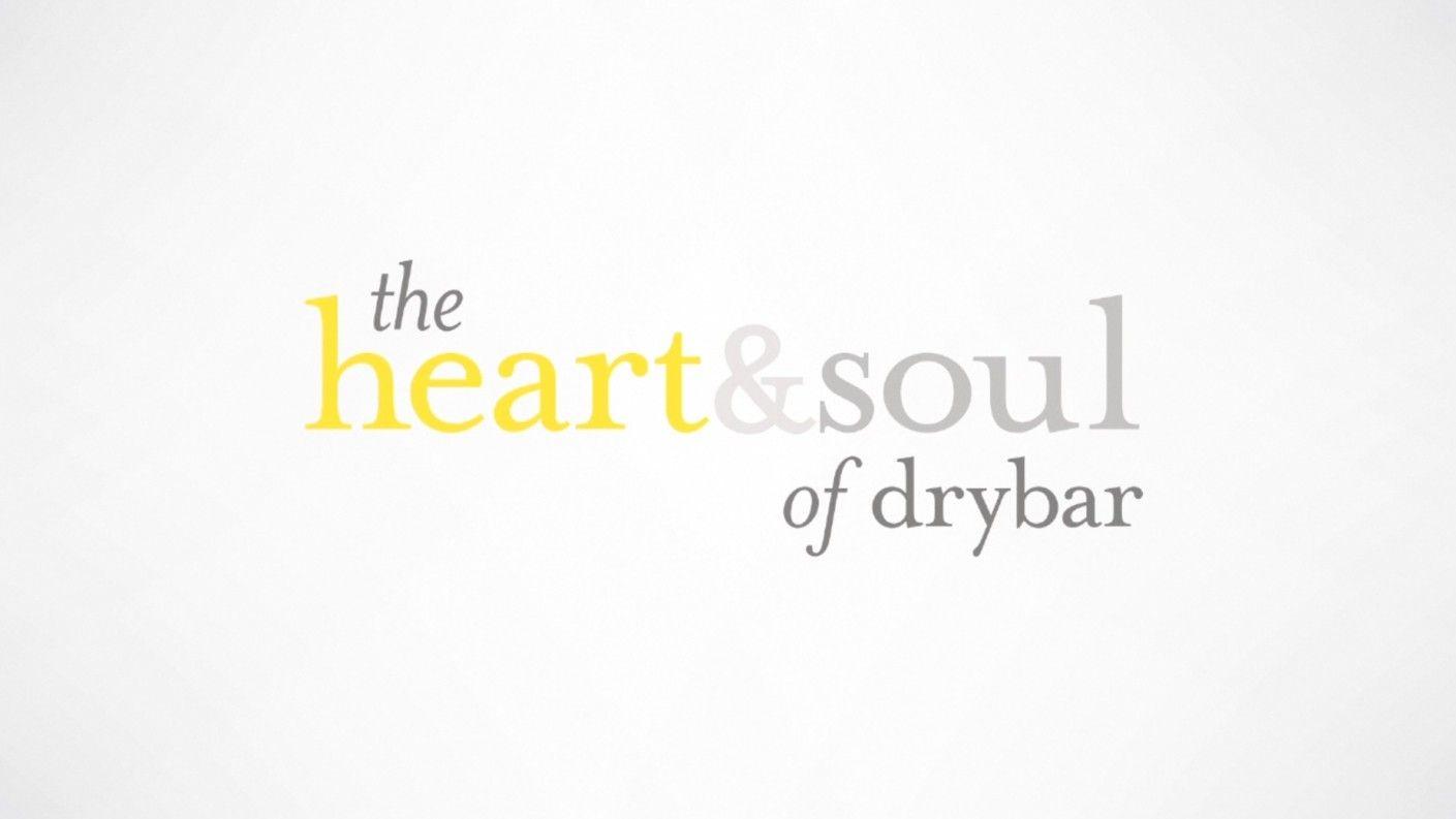 Drybar Logo - Heart & Soul