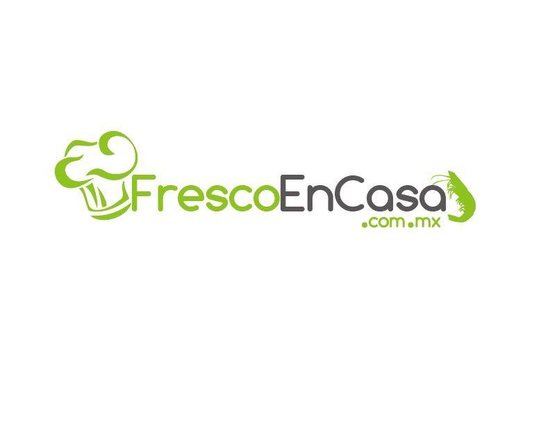 Fresco Logo - Entry #16 by TeresaGM73 for Fresco en Casa Logo - FrescoEnCasa.com ...