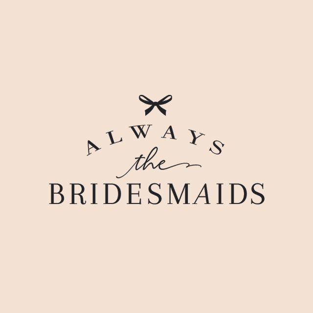 Bridesmaids Logo - Always the Bridesmaids | Sugar Studios Custom Branding | Bridal logo ...