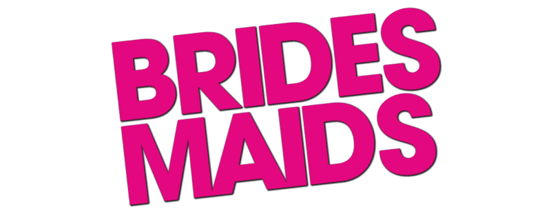 Bridesmaids Logo - Bridesmaids | Movie fanart | fanart.tv