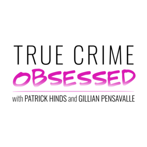 Obsessed Logo - Audioboom / True Crime Obsessed