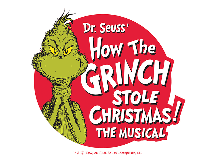 Grinch Logo - Dr. Seuss' How The Grinch Stole Christmas! The Musical | Promotion