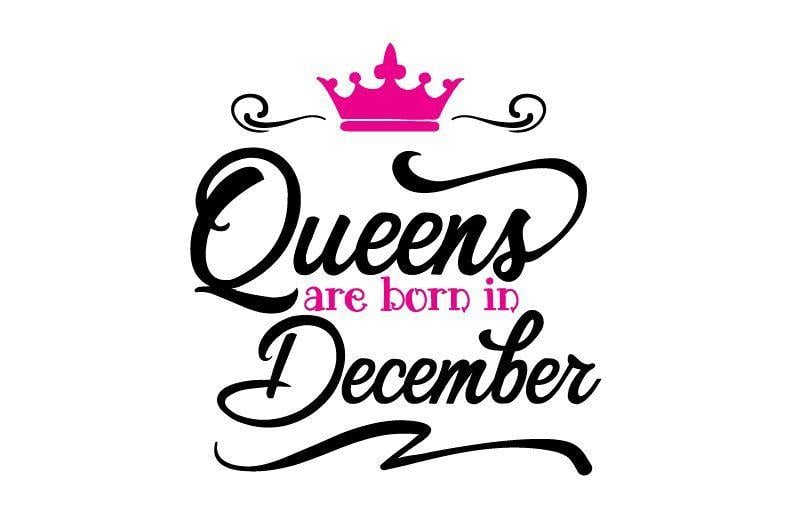 December Logo - Queens are born in December Svg, Dxf, Png, Jpg, Eps vector file