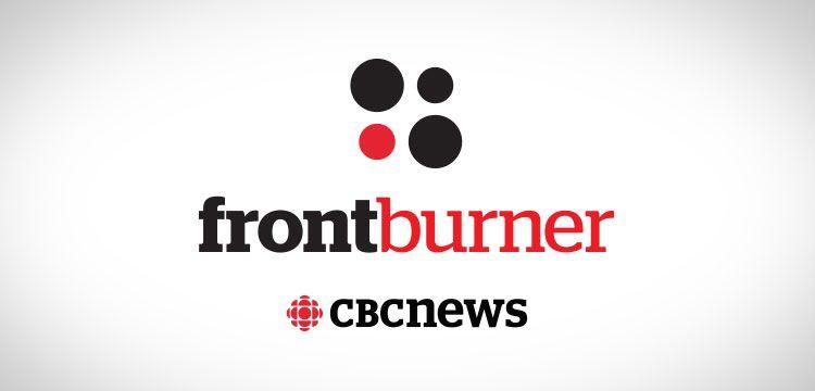 Burner Logo - CBC News: Front Burner - CBC Media Centre