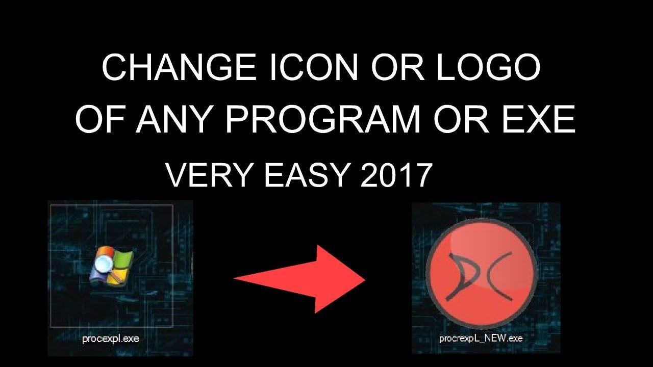 exe Logo - How To Change Icon or Logo Of Any Program or Exe Very Easy