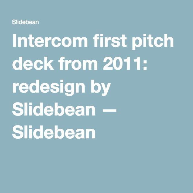 Slidebean Logo - Intercom first pitch deck from 2011: redesign by | Pitch Decks ...