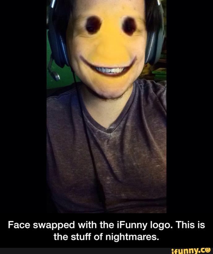 iFunny Logo - Face swapped with the iFunny logo. This is the stuff of nightmares