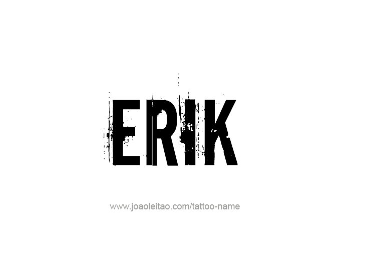 Erik Logo - Erik Name Tattoo Designs