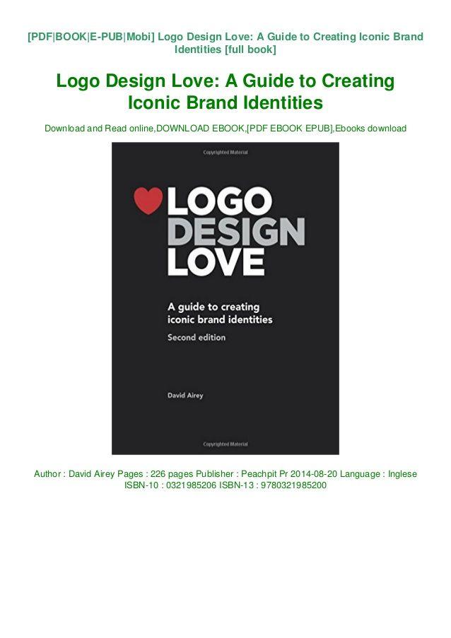 EPUB Logo - Download] [epub]^^ Logo Design Love: A Guide to Creating Iconic Bran…