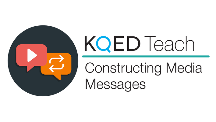 KQED Logo - Constructing Media Messages | KQED Teach | PBS LearningMedia