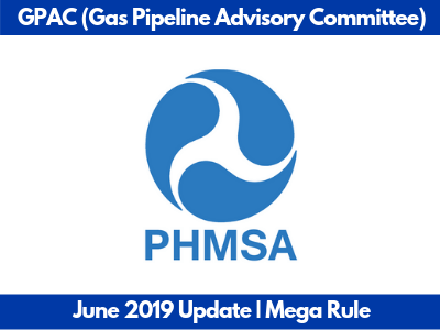 PHMSA Logo - GPAC June 2019 Meeting Update: Next Steps for Mega Rule Compliance
