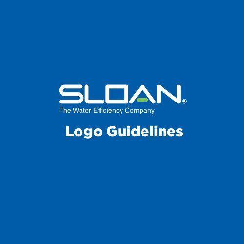 Sloan Logo - Sloan Logo Guidelines Valve Company