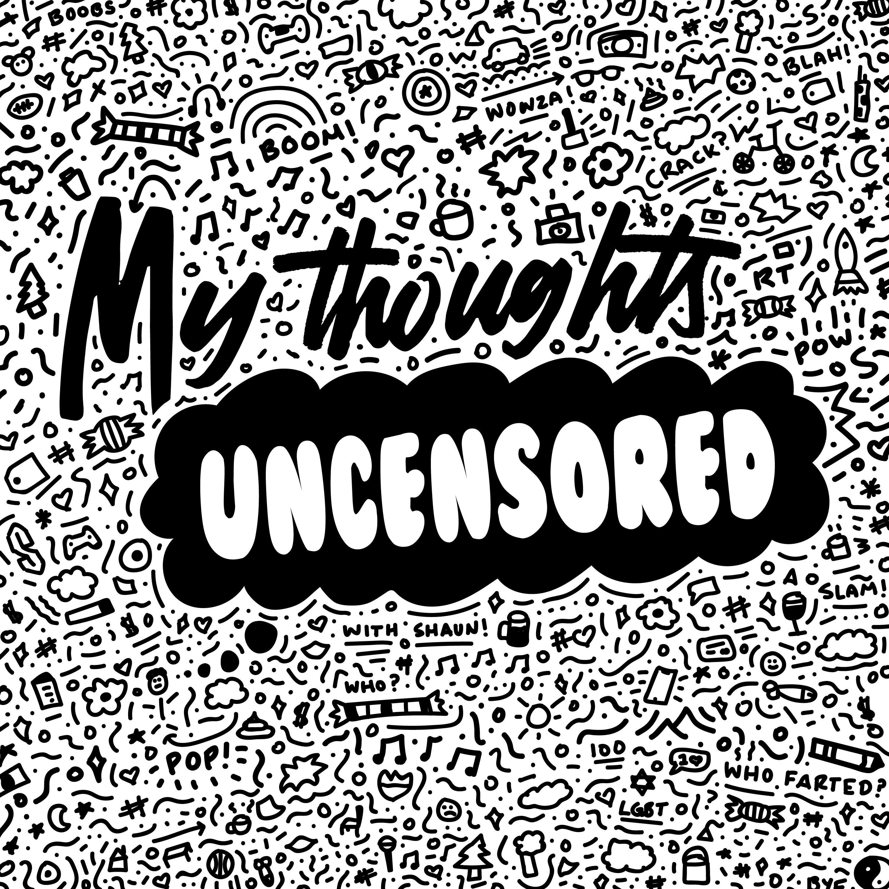 Uncensored Logo - My Thoughts Uncensored on Apple Podcasts