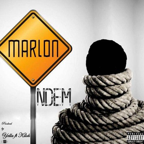 Ndem Logo - Ndem- Marlon (Prod. By Yella And Kiloh) by Marlon Saji on SoundCloud ...