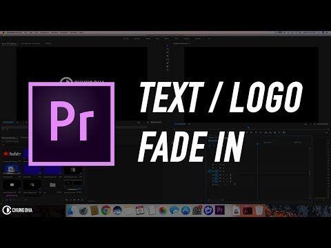 Fade Logo - Premiere Pro Text / Logo fade in ( Fast and Pro methods ) Tutorial // Chung  Dha