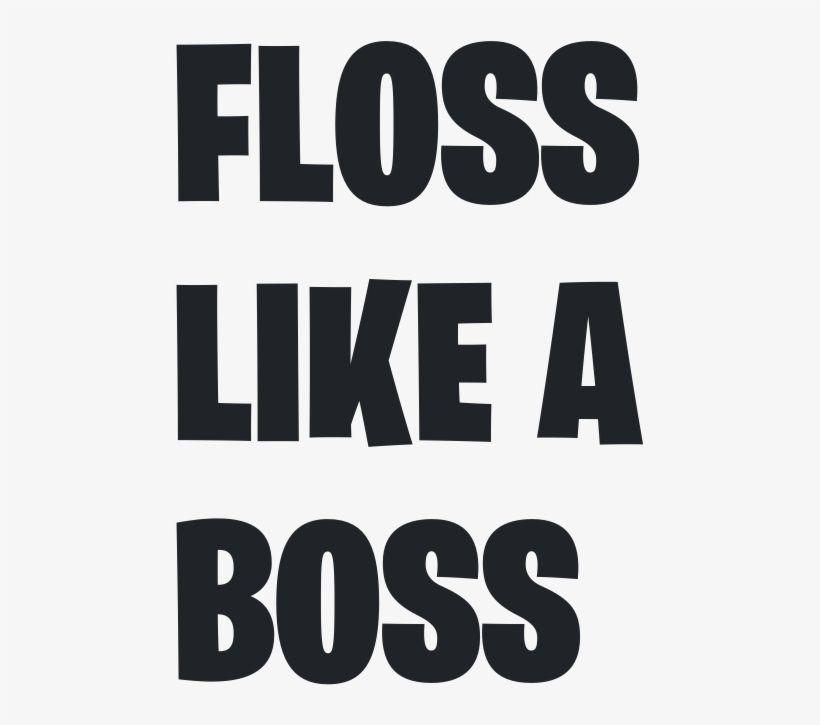 Floss Logo - Floss Like A Boss Fortnite Png Logo Download Logo Png Transparent ...