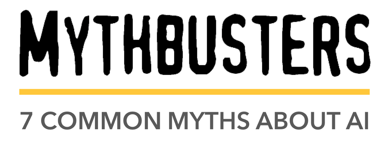 Mythbusters Logo - Mythbusters: 7 common myths about AI