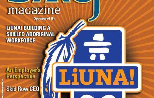 LIUNA Logo - LiUNA! BUILDING A SKILLED ABORIGINAL WORKFORCE - SAY Magazine