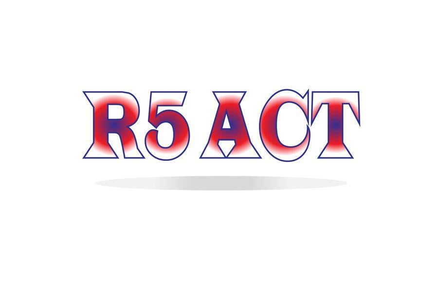 R5 Logo - Entry #11 by JR32323 for R5 Act Logo | Freelancer