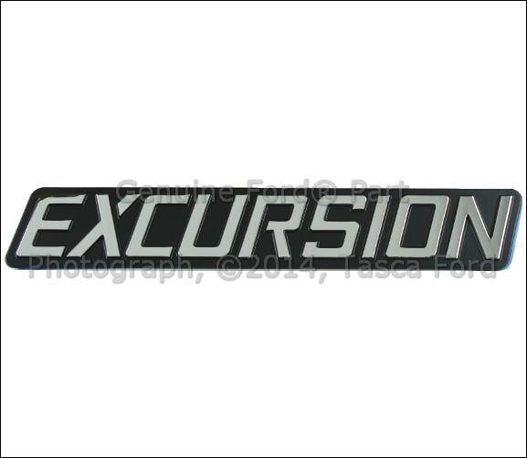 Excursion Logo - Details about NEW OEM RIGHT SIDE FRONT FENDER EXCURSION BADGE EMBLEM  2000-2005 FORD EXCURSION