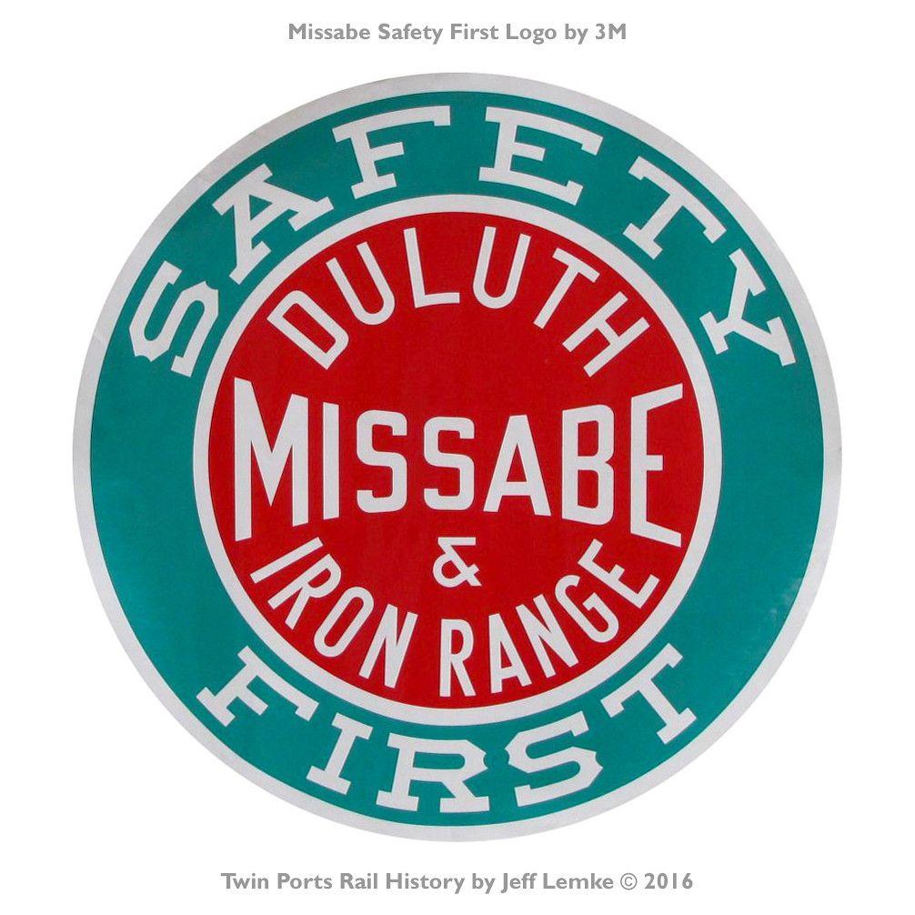 DM&IR Logo - Missabe Safety First Logo by 3M. Some years ago the DM&IR m