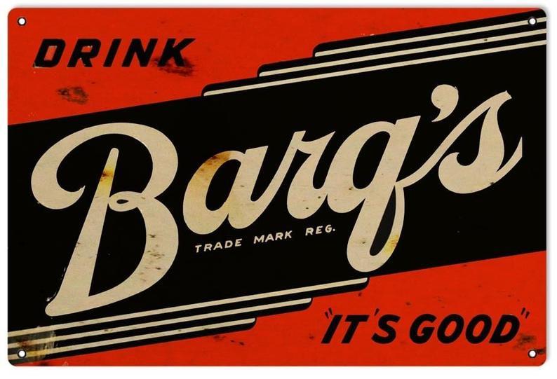 Barg's Logo - BARG'S COLA SIGN! Barq's Its Good Cola Sign. Nostalgic 12