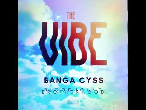 CYSS Logo - Banga Cyss- The Vibe (Single)