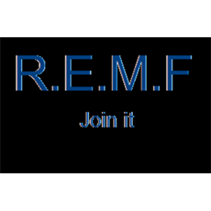 Remf Logo - New R.E.M.F logo n1 - Roblox