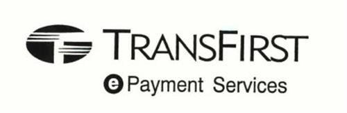 TransFirst Logo - TRANSFIRST EPAYMENT SERVICES Trademark of TransFirst, LLC Serial ...