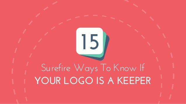 Surefire Logo - Surefire Ways to Know if Your Logo is a Keeper