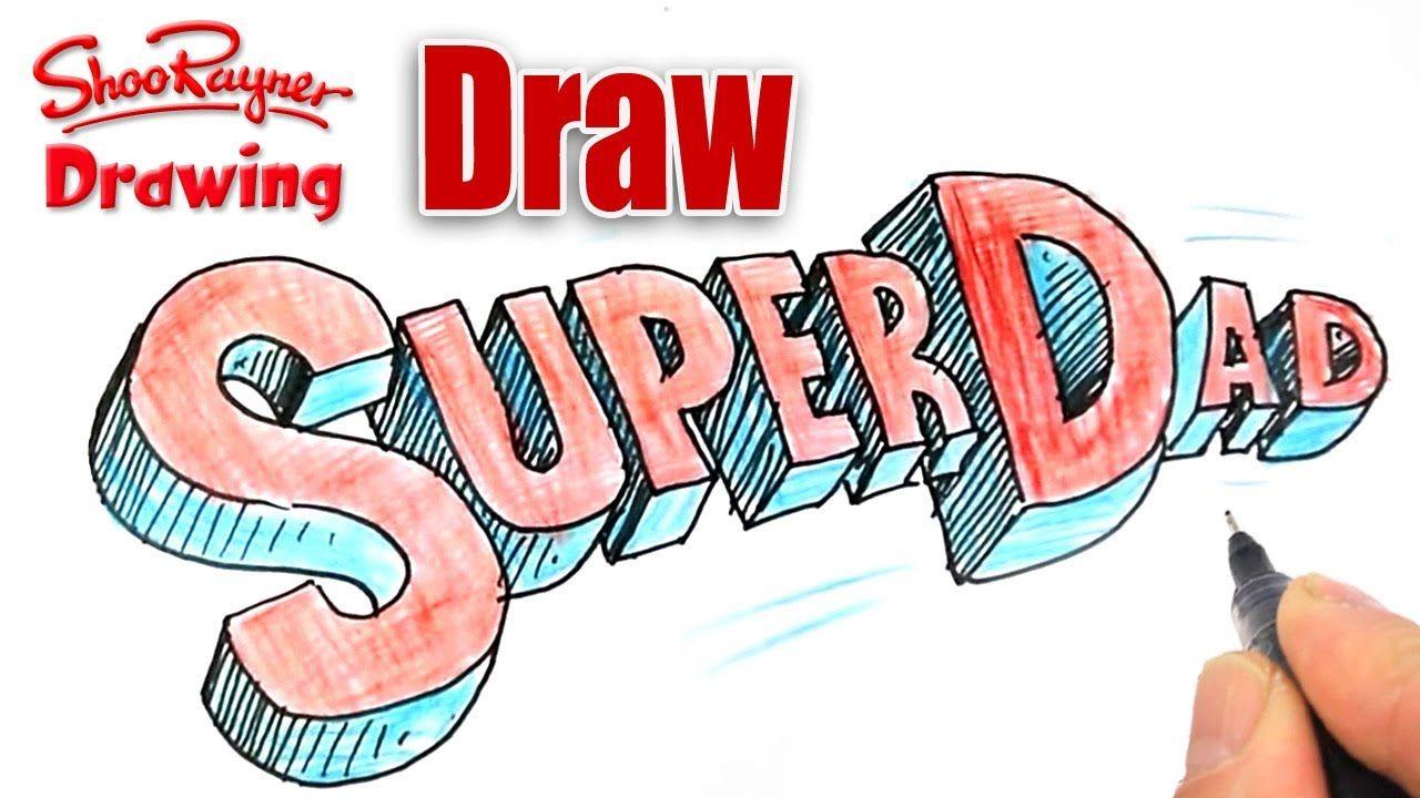 Father Logo - How to draw a Super Dad logo for Father's Day