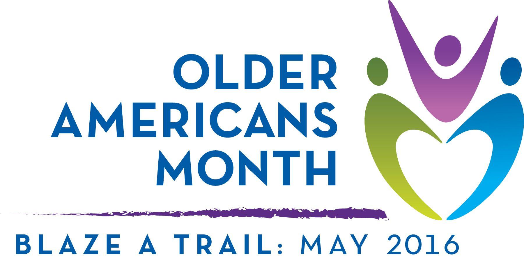 Older Logo - Older Americans Month 2016: Blaze a Trail. Agency on Aging Area 4