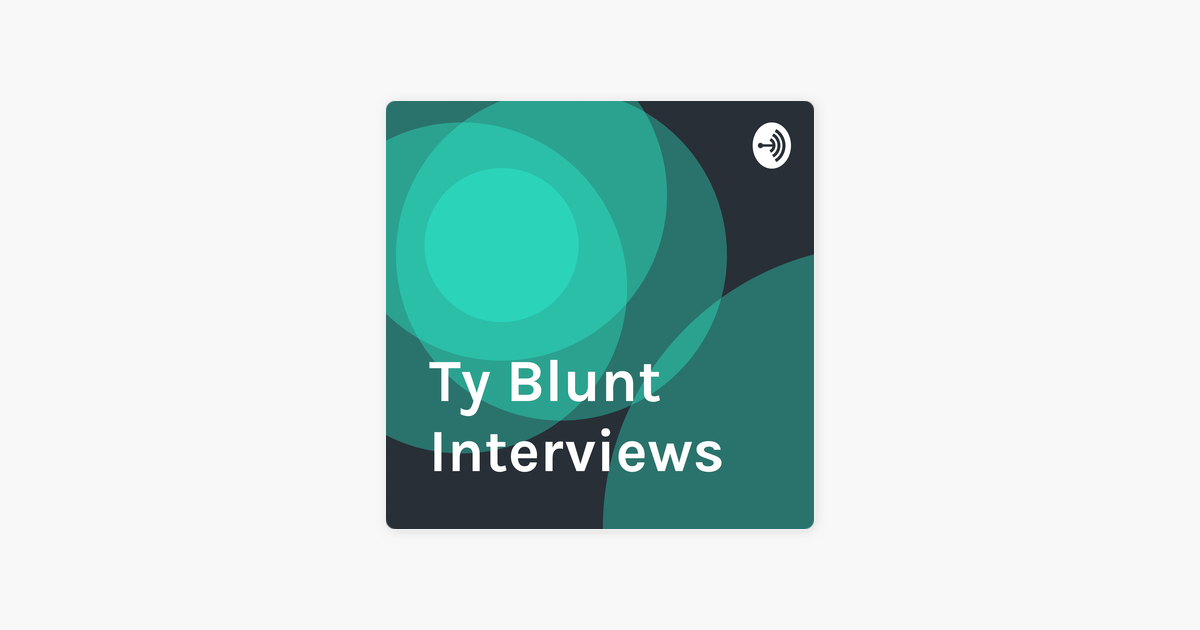 Blunt Logo - Ty Blunt Interviews on Apple Podcasts
