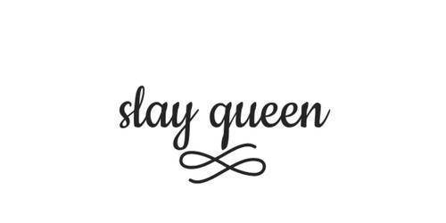 Slay Logo - slay queen