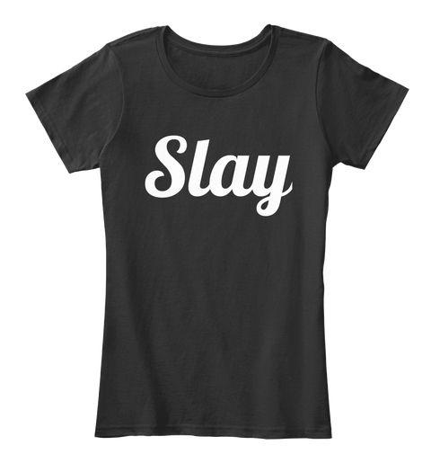 Slay Logo - Slay Logo T Shirt