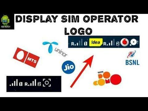 Operator Logo - How to show sim operator logo on status bar real for android 1000% work...