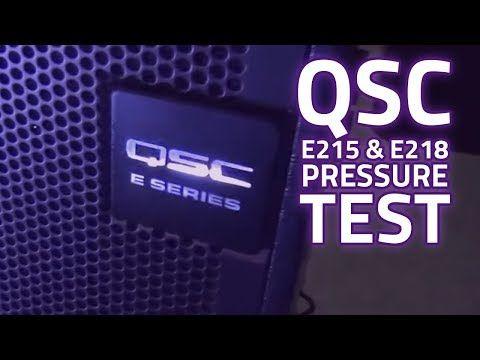 QSC Logo - QSC E215 & E218 Pressure Test Toys Around With Pressure