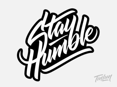 Humble Logo - Stay Humble Vector. Typography. Creative typography design