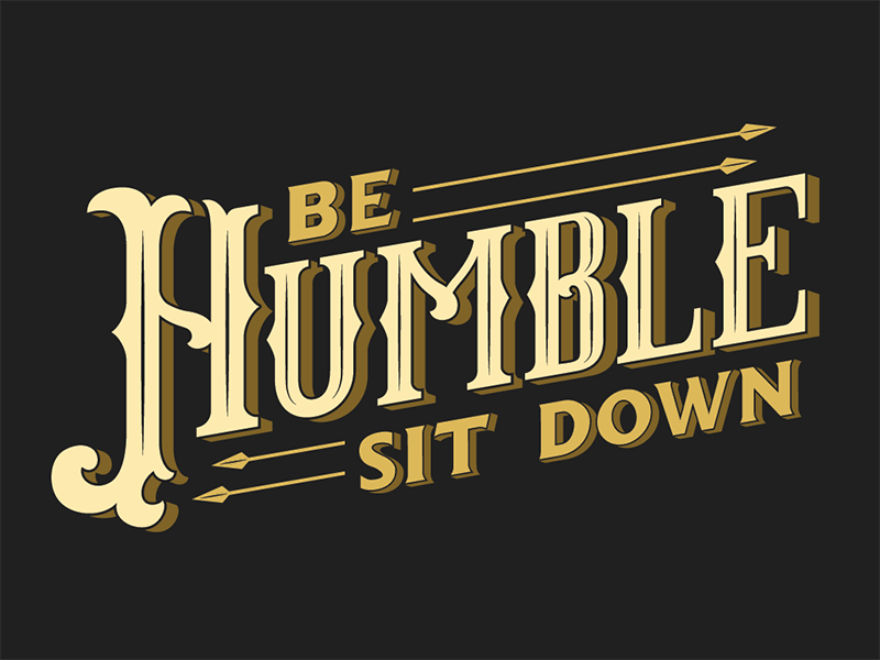 Humble Logo - Be Humble, Sit Down. by Josh Everingham on Dribbble