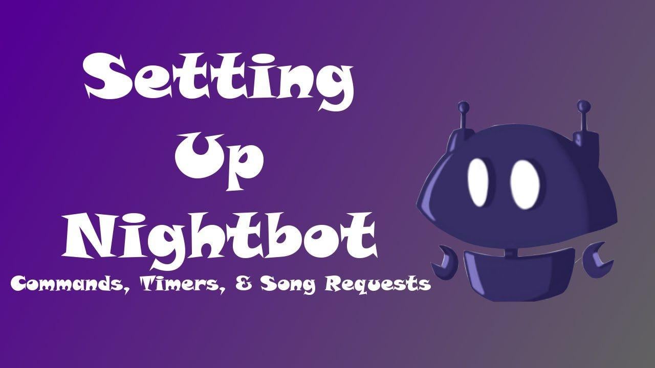 Nightbot Logo - Basic Nightbot Setup Tutorial - Custom Commands, Timers, & Song Requests