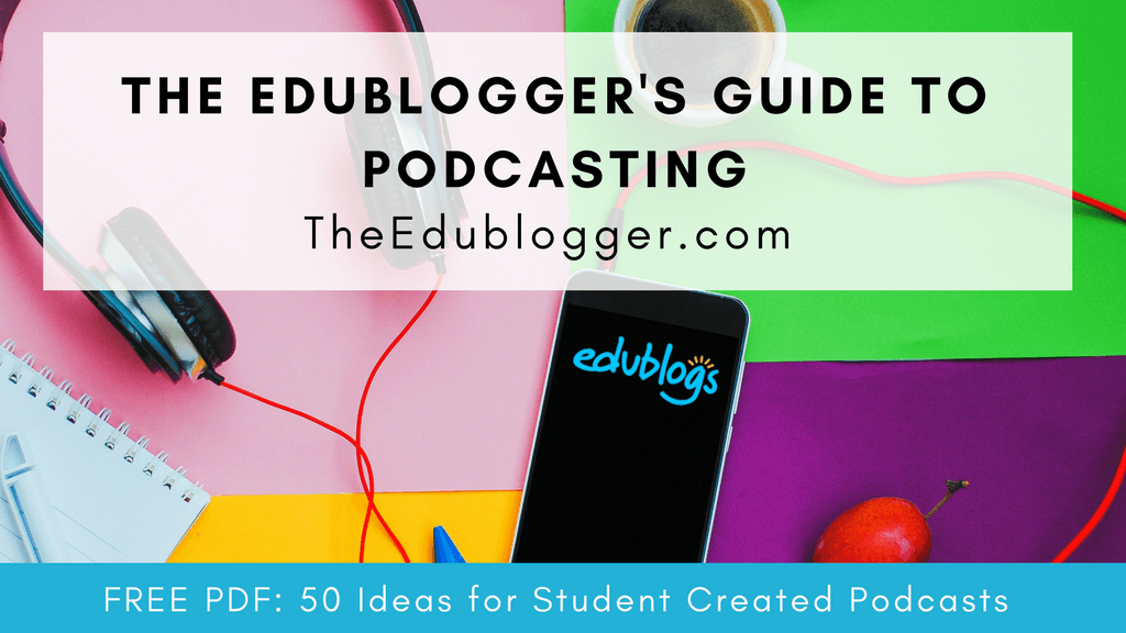 Edublogs Logo - The Edublogger's Guide To Podcasting – The Edublogger