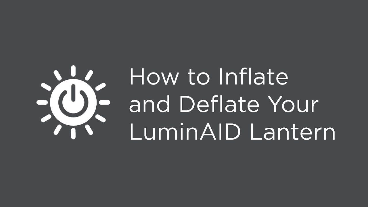 Deflate Logo - How to Inflate and Deflate Your LuminAID Lantern