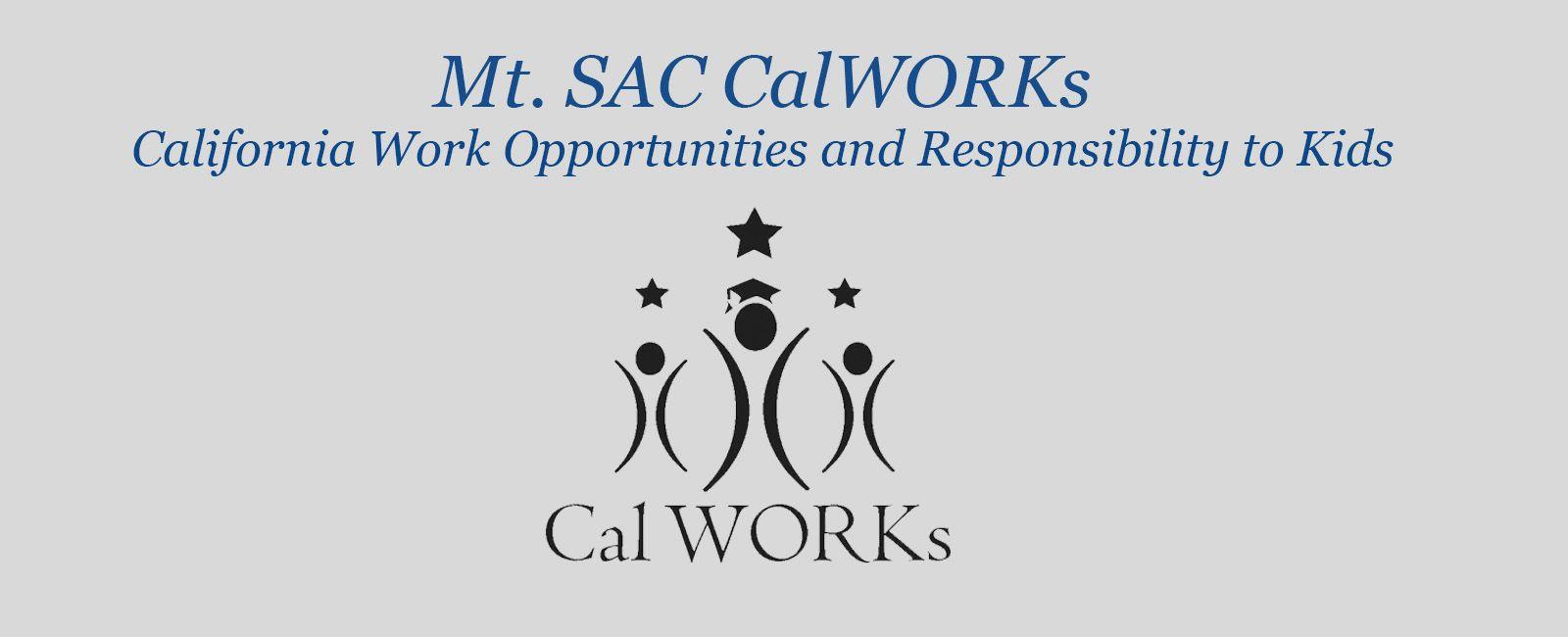 CalWORKs Logo - The CalWORKs Program at Mt. SAC